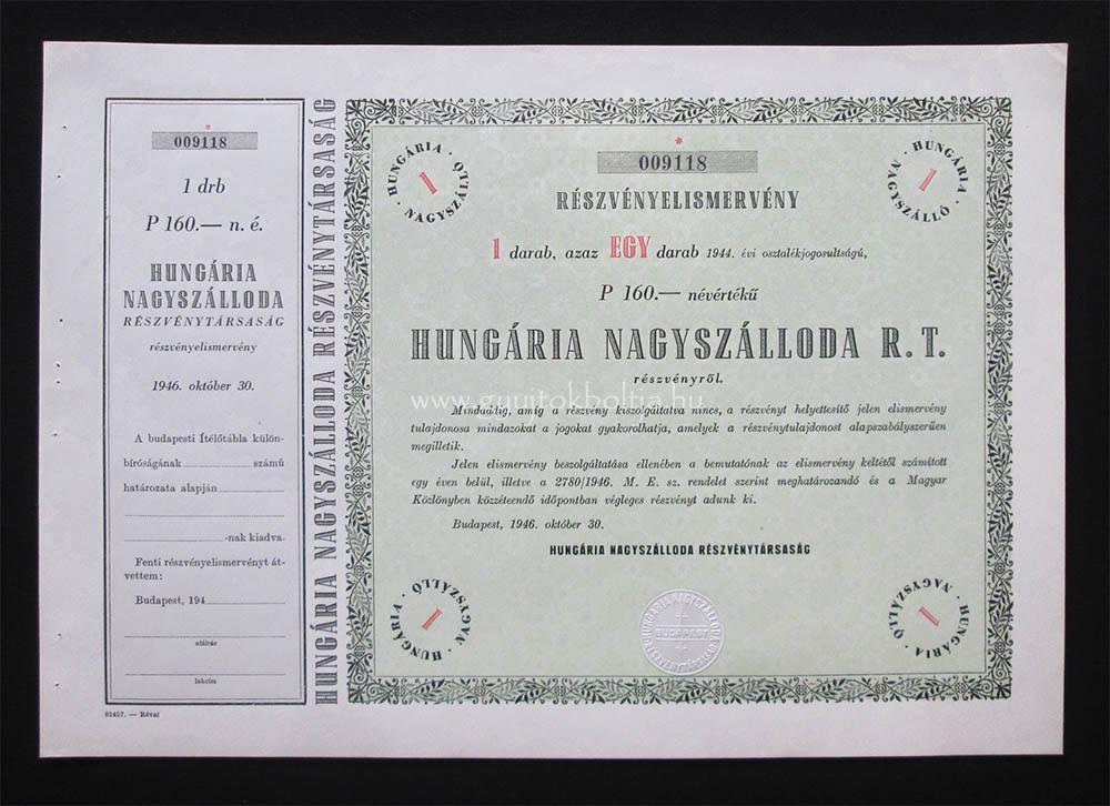 Hungária Nagyszálloda részvényelismervény 160 pengõ 1946